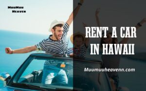 Explore How Old To Rent A Car In Hawaii 2024 Essential Tips