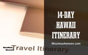 Explore the Ultimate 14-Day Hawaii Itinerary – Top Spots & Tips Revealed 2024