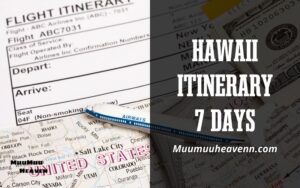 Hawaii Itinerary 7 Days Perfect Vacation Plan 2024 with Muumuuheaven