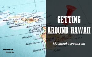 How to Get Around Hawaii Tips & Guides for Seamless Island Travel 2024